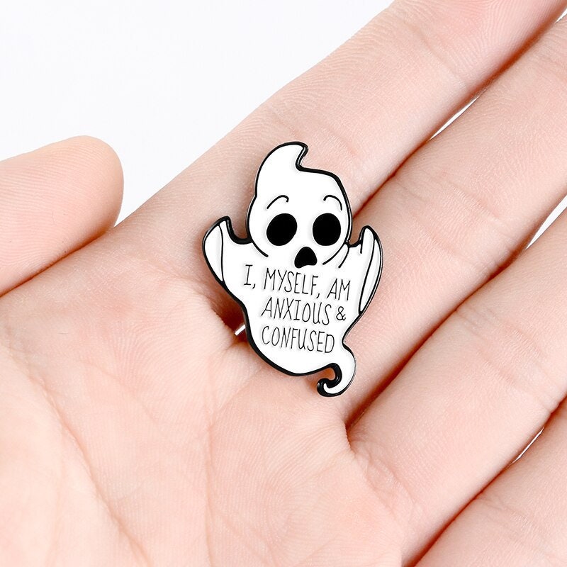 I Myself am Anxious & Confused Ghost Pin